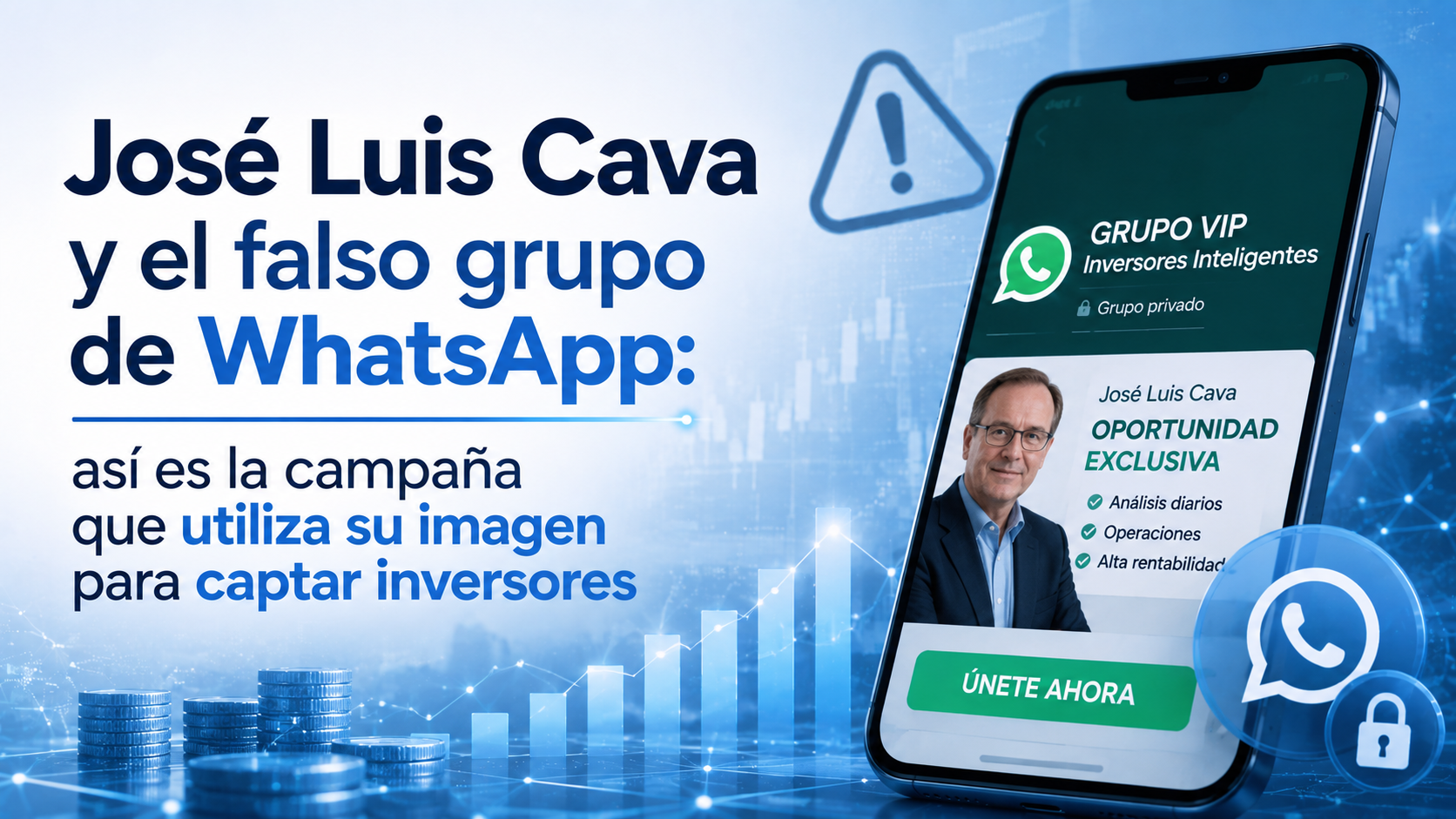 José Luis Cava y el falso grupo de WhatsApp: así es la campaña que utiliza su imagen para captar inversores