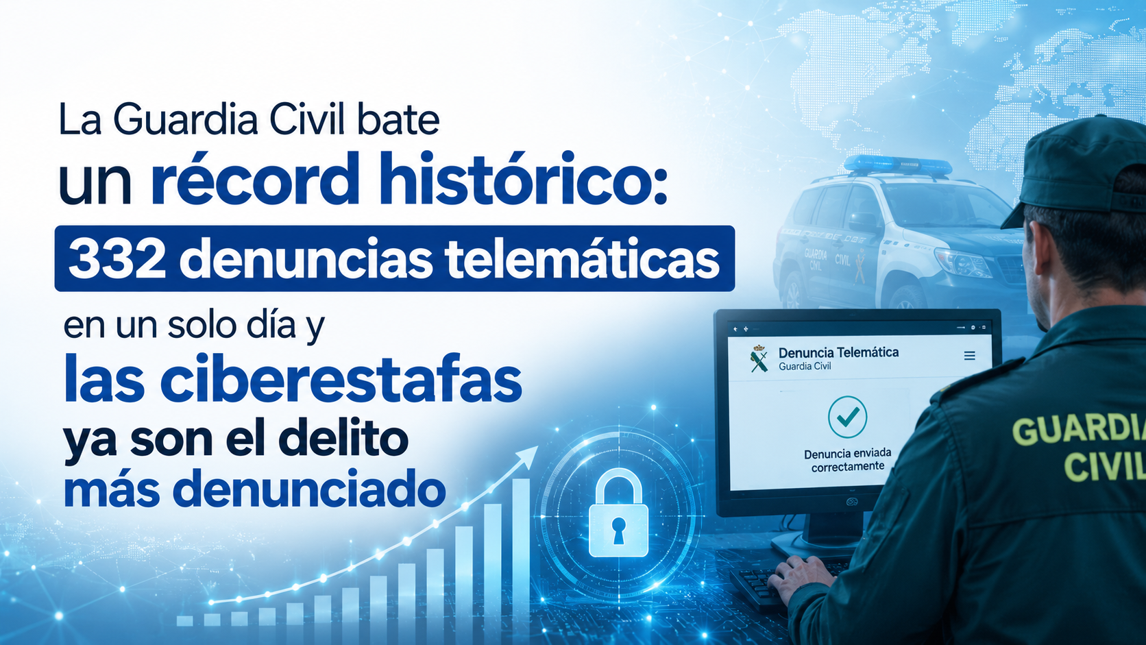 La Guardia Civil bate un récord histórico: 332 denuncias telemáticas en un solo día y las ciberestafas ya son el delito más denunciado