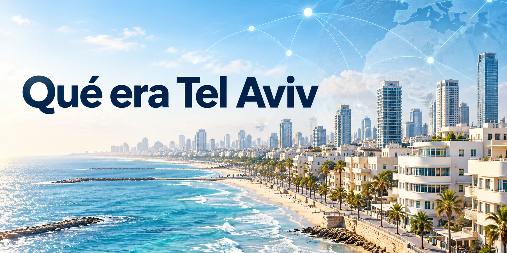 ## Qué era Tel Aviv